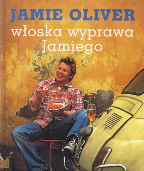 Jamie Oliver „Włoska wyprawa Jamiego”