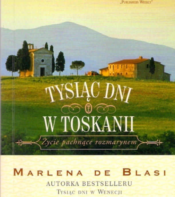 Marlena de Blasi, Tysiąc dni w Toskanii